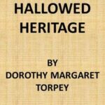 Hallowed Heritage: The Life of Virginia