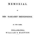 A Memorial of Mrs. Margaret Breckinridge