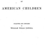 Games and songs of American children