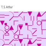 Friends and Neighbors; Or, Two Ways of Living in the World