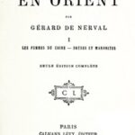 Voyage en Orient, Volume 1: Les femmes de Caire; Druses et Maronites