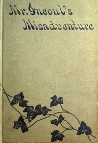 pg47061.cover_.medium.jpg Mr. Incoul's Misadventure - Image 1