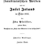 Reise nach dem skandinavischen Norden und der Insel Island im Jahre 1845. Zweiter Band.