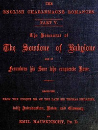 pg48531.cover_.medium.jpg The Romaunce of the Sowdone of Babylone and of Ferumbras His Sone Who Conquerede Rome - Image 1