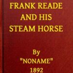 Frank Reade and His Steam Horse