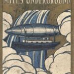 Five Thousand Miles Underground; Or, the Mystery of the Centre of the Earth