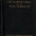 Finding the Worth While in the Southwest