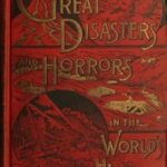 Great Disasters and Horrors in the World's History