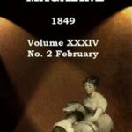 Graham's Magazine, Vol. XXXIV, No. 2, February 1849