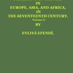 Narrative of Travels in Europe, Asia, and Africa, in the Seventeenth Century, Vol. II