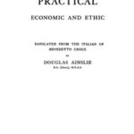 The Philosophy of the Practical: Economic and Ethic