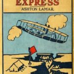 The Aeroplane Express; or, The Boy Aeronaut's Grit