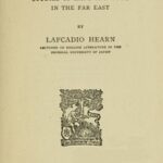 Gleanings in Buddha-Fields: Studies of Hand and Soul in the Far East