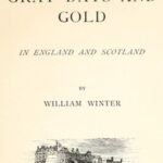 Gray Days and Gold in England and Scotland