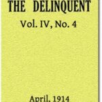 The Delinquent (Vol. IV, No. 4), April, 1914
