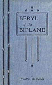 pg58770.cover_.medium.jpg Beryl of the Biplane: Being the Romance of an Air-Woman of To-Day - Image 1