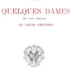 Quelques dames du XVIe siècle et leurs peintres