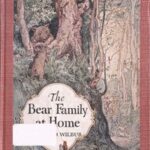 The Bear Family at Home, and How the Circus Came to Visit Them