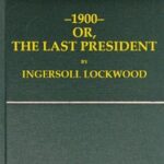 1900; or, The last President
