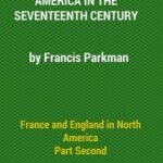 France and England in North America, Part II: The Jesuits in North America in the Seventeenth Century