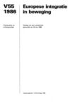Europese integratie in beweging. Verslag van een conferentie gehouden op 16 mei 1986