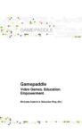 Gamepaddle: Video Games, Education, Empowerment