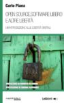 Open source, software libero e altre libertà