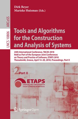 thumbnail-10786.jpg Tools and Algorithms for the Construction and Analysis of Systems: Part II: 24th International Conference, TACAS 2018, Held as Part of the European Joint Conferences on Theory and Practice of Software, ETAPS 2018, Thessaloniki, Greece, April 14-20, 2018, Proceedings - Image 1