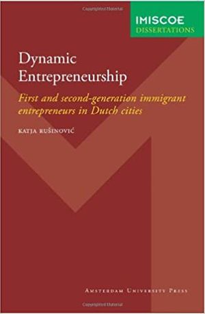 thumbnail-11094.jpg Dynamic Entrepreneurship: First and Second-Generation Immigrant Entrepreneurs in Dutch Cities - Image 1