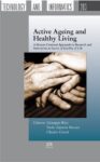 Active Ageing and Healthy Living: A Human Centered Approach in Research and Innovation as Source of Quality of Life