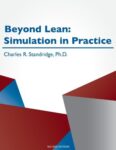 Beyond Lean: Simulation in Practice