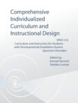 Comprehensive Individualized Curriculum and Instructional Design: Curriculum and Instruction for Students With Developmental Disabilities/Autism Spectrum Disorders