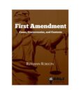 First Amendment: Cases, Controversies and Contexts