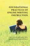 Foundational Practices of Online Writing Instruction: Perspectives on Writing