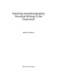 Teaching Autoethnography: Personal Writing in the Classroom