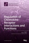 Regulation of Chemokine-Receptor Interactions and Functions