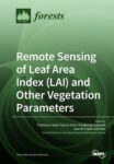 Remote Sensing of Leaf Area Index (LAI) and Other Vegetation Parameters