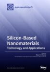 Silicon-Based Nanomaterials: Technology and Applications