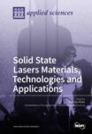 Solid State Lasers Materials, Technologies and Applications