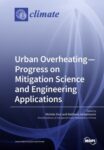 Urban Overheating - Progress on Mitigation Science and Engineering Applications
