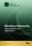 Wireless Networks: Characteristics and Applications