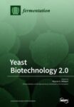 Yeast Biotechnology 2.0