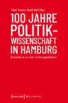 100 Jahre Politikwissenschaft in Hamburg: Bruchstücke zu einer Institutsgeschichte