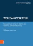 Wolfgang von Weisl: Schauspiel und Roman im Zeichen des modernen politischen Zionismus: Erlöser; Der Anfang der Wandlung Israels