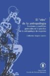 El "otro" de la antropología: Tensiones y conflictos generados en la práctica de la antropología de negocios