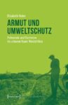 Armut und Umweltschutz: Potenziale und Barrieren im urbanen Raum Westafrikas