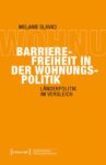 Barrierefreiheit in der Wohnungspolitik: Länderpolitik im Vergleich