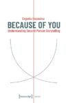 Because of You: Understanding Second-Person Storytelling