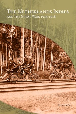 thumbnail-12120.jpg The Netherlands Indies and the Great War, 1914-1918 - Image 1