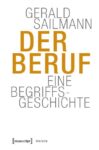 Der Beruf: Eine Begriffsgeschichte